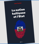 La nation haïtienne et l'État