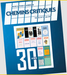 Chemins Critiques, vol 6 no 2 : 30 ans