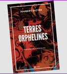 Terres orphelines : fragments oniriques